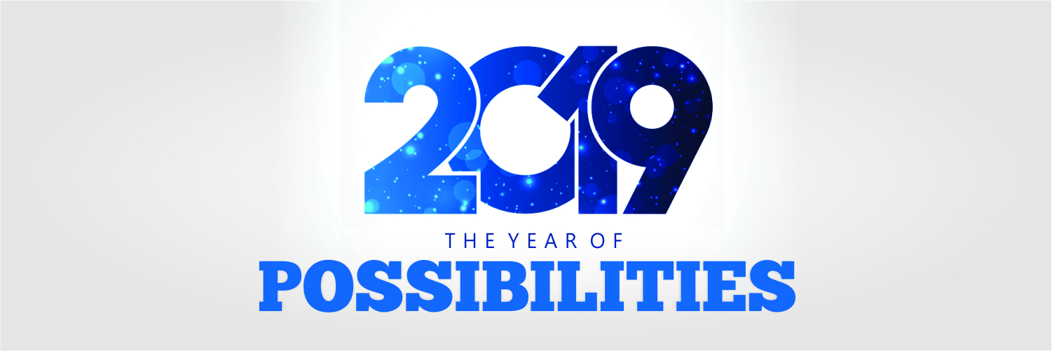2019 the year of possibilities